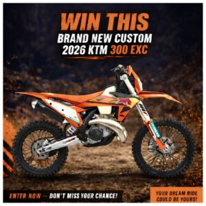 WIN THIS BRAND NEW CUSTOM 2026 KTM 300 EXC
